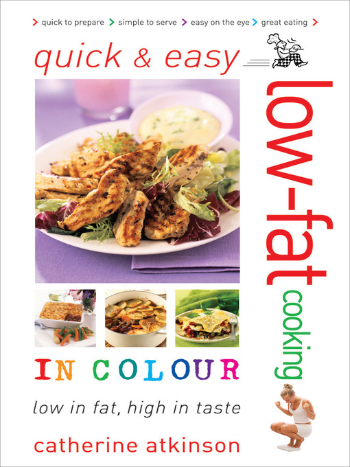 Title details for Quick & Easy Low-fat Cooking in Colour by Catherine Atkinson - Available